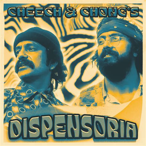 cheech and chong's dispensoria|More.